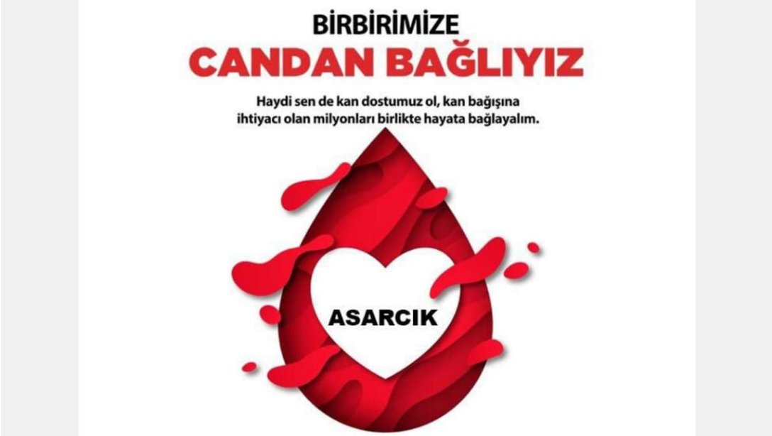 12 EKİM 2024 SAAT 10:30-18:30 ARASINDA ASARCIK MEYDANINDA KAN BAĞIŞINDA BULUŞALIM.